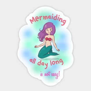 Funny all Day Mermaid Design Sticker